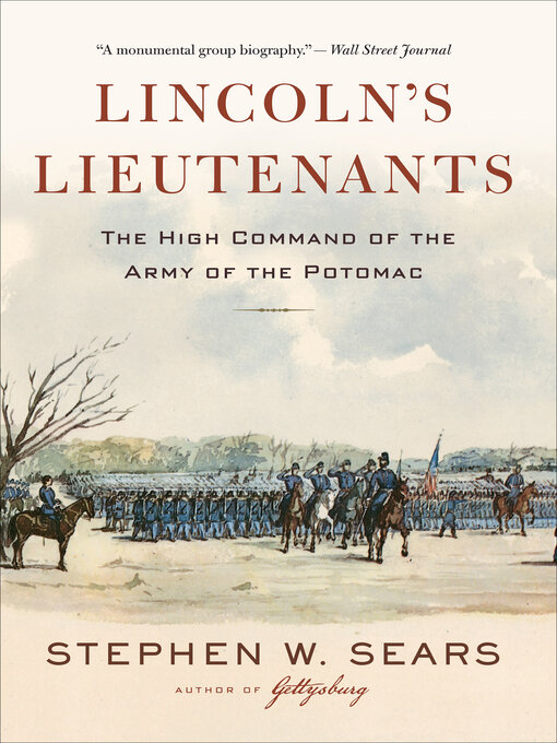 Title details for Lincoln's Lieutenants by Stephen  W. Sears - Available